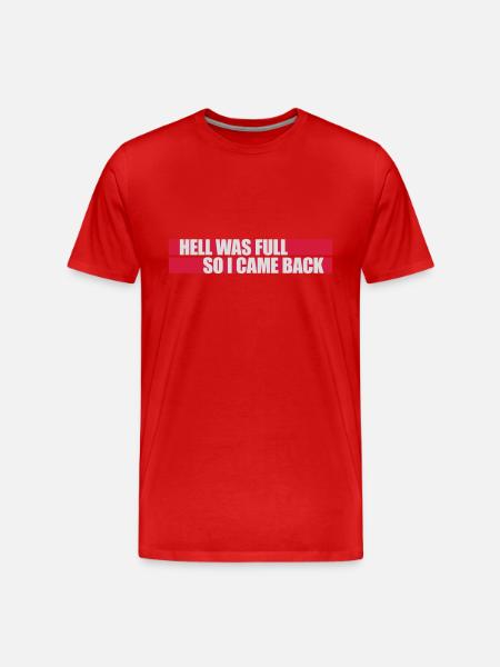 hell was full Quote - Men's Premium Organic T-Shirt - red