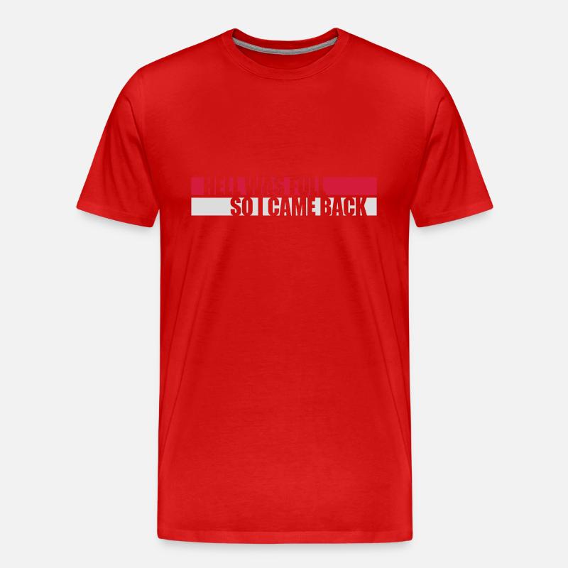 hell was full Zitat - Männer Premium Bio T-Shirt - Rot