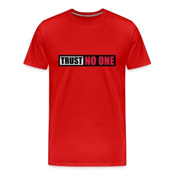 trust no one Zitat - Männer Premium Bio T-Shirt - Rot - Vorne - Damien (186cm)
