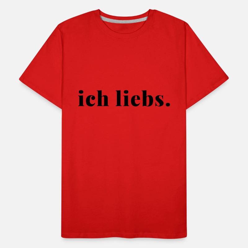 Ich liebs Statement Spruch Love It Geschenkidee Männer Premium Bio T-Shirt