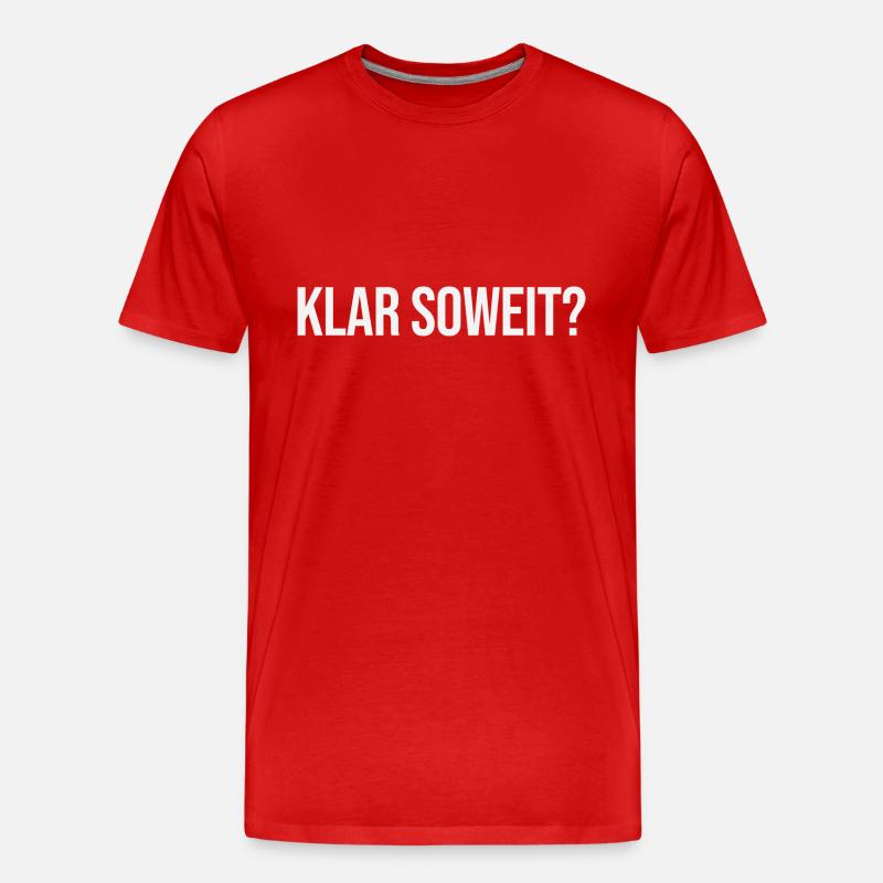 Klar soweit - Männer Premium Bio T-Shirt - Rot