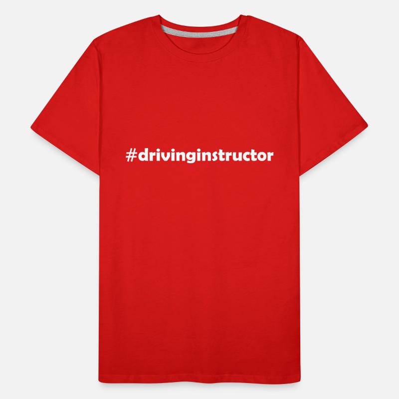 #drivinginstructor - # - Driving Instructor - Driving School Men's Premium Organic T-Shirt