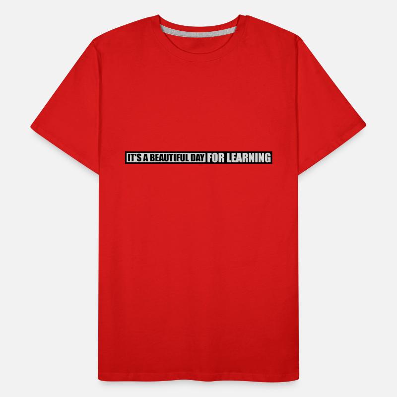 beautiful day for learning Men's Premium Organic T-Shirt