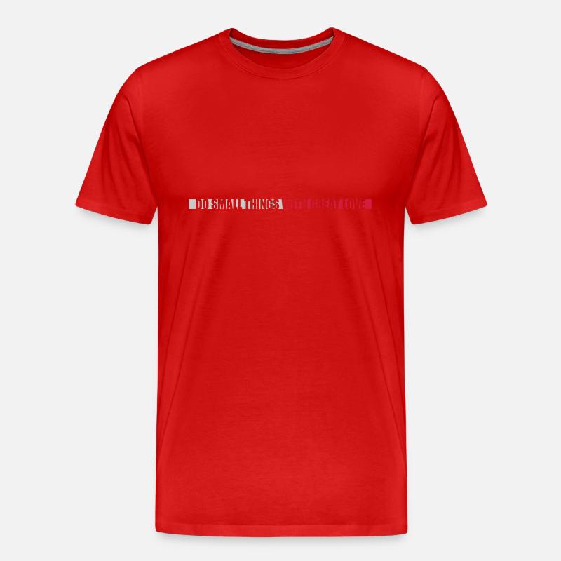Zitat do small things - Männer Premium Bio T-Shirt - Rot