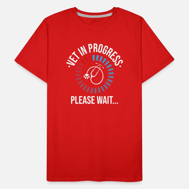 Vet In Progress Please Wait Veterinary Training Men's Premium Organic T-Shirt