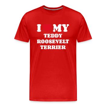I Love My Teddy Roosevelt Terrier - Männer Premium Bio T-Shirt - Rot - Vorne - Damien (186cm)
