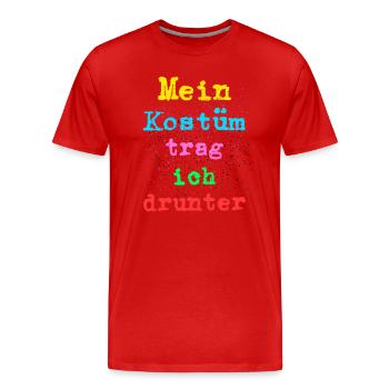 Mein Kostüm trag ich drunter - Männer Premium Bio T-Shirt - Rot - Vorne - Damien (186cm)