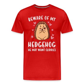 Hedgie Beware Of My Hedgehog - Men's Premium Organic T-Shirt - red - Front - Damien (186cm)