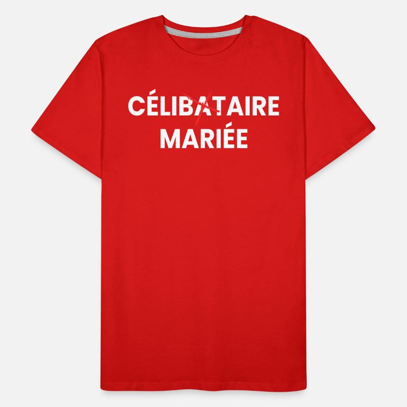 Humour Célibataire Mariée - evjf - EVJF T-shirt bio Premium Homme