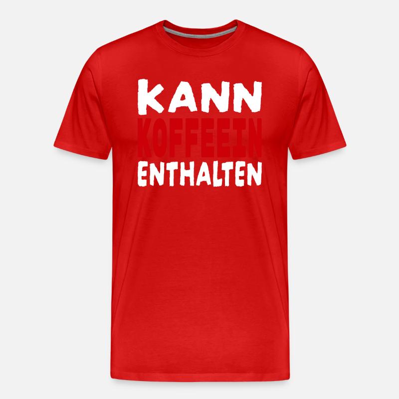 Kann Koffeein enthalten - Männer Premium Bio T-Shirt - Rot