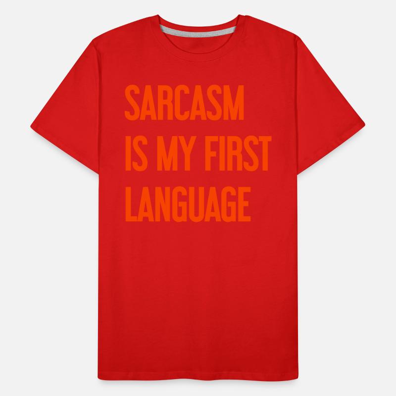 Sarcasm Pro Men's Premium Organic T-Shirt