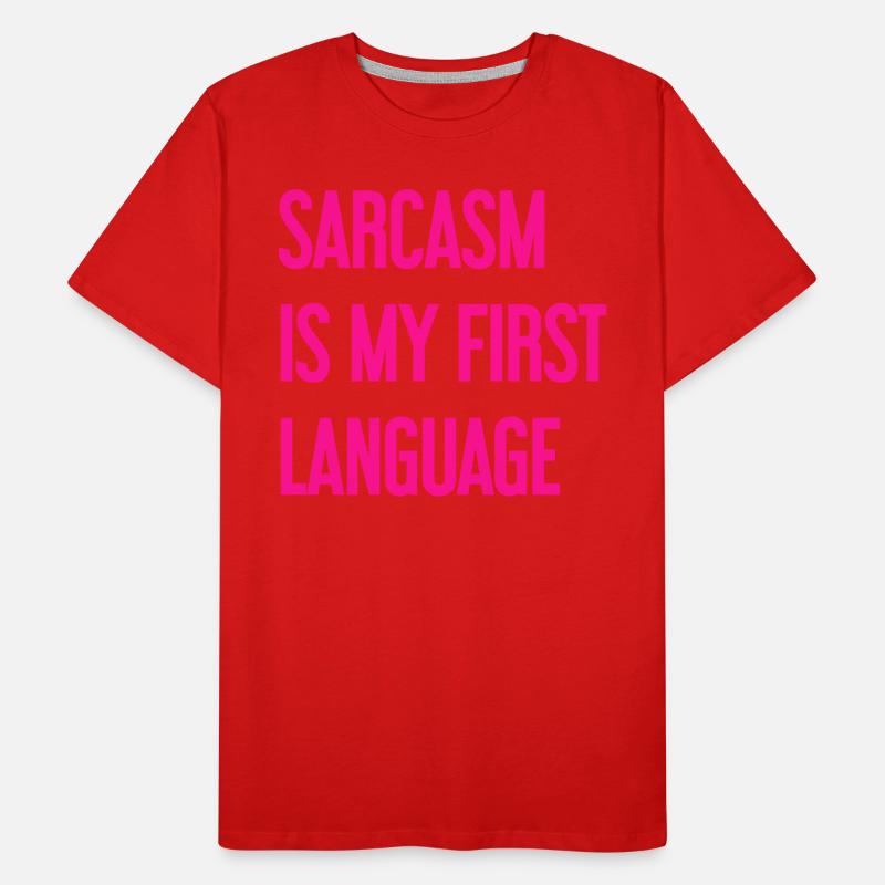 Sarcasm Pro Men's Premium Organic T-Shirt