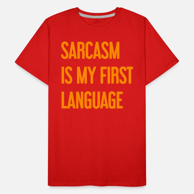 Sarcasm Pro Men's Premium Organic T-Shirt