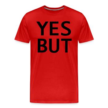 Yes, but - Men's Premium Organic T-Shirt - red - Front - Damien (186cm)