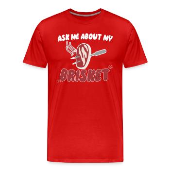 Fragen Sie mich nach meiner Brisket - Männer Premium Bio T-Shirt - Rot - Vorne - Damien (186cm)