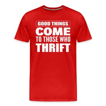 Good Things Come To Those Who Thrift Thrifter - Männer Premium Bio T-Shirt - Rot - Vorne - Damien (186cm)