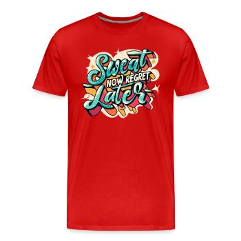 Jetzt schwitzen, später bereuen - Männer Premium Bio T-Shirt - Rot - Vorne - Damien (186cm)