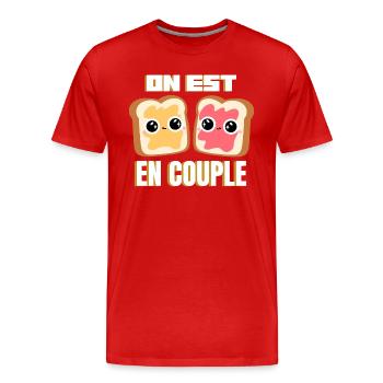Tartines on est en couple Humour Amour Valentin - T-shirt bio Premium Homme - rouge - Devant - Damien (186cm)