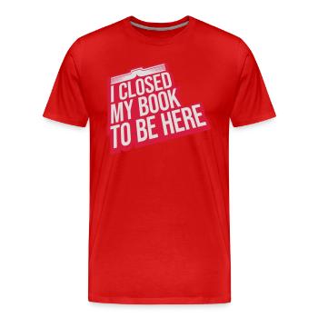 I closed my book - Men's Premium Organic T-Shirt - red - Front - Damien (186cm)