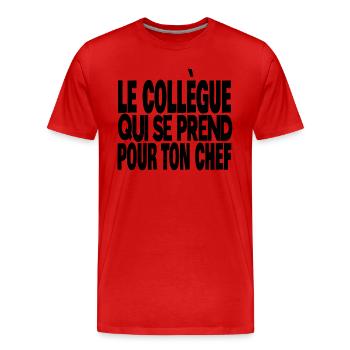 le collègue qui se prend pour ton chef - T-shirt bio Premium Homme - rouge - Devant - Damien (186cm)