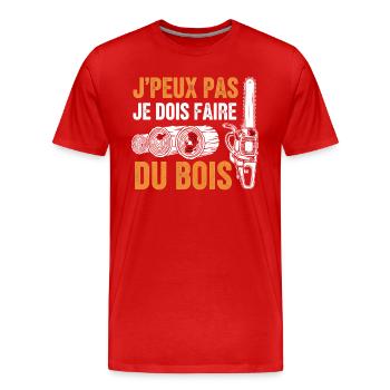 J peux pas je dois faire du bois - T-shirt bio Premium Homme - rouge - Devant - Damien (186cm)