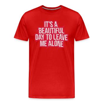leave me alone day - Männer Premium Bio T-Shirt - Rot - Vorne - Damien (186cm)