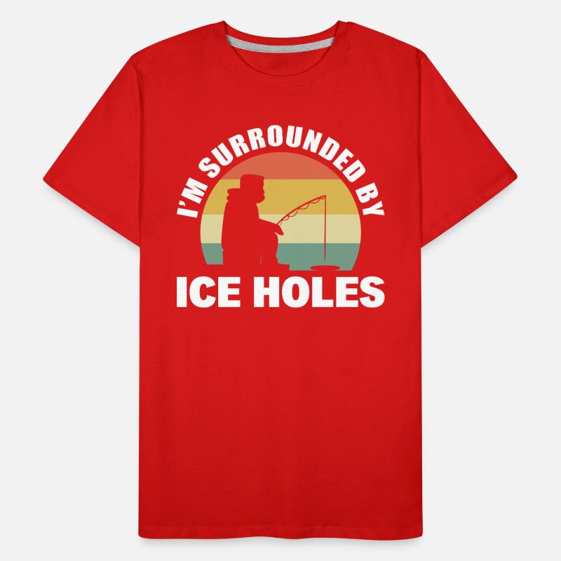 I'm Surrounded By Ice Holes Eisfischer Männer Premium Bio T-Shirt