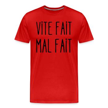 vite fait mal fait - T-shirt bio Premium Homme - rouge - Devant - Damien (186cm)