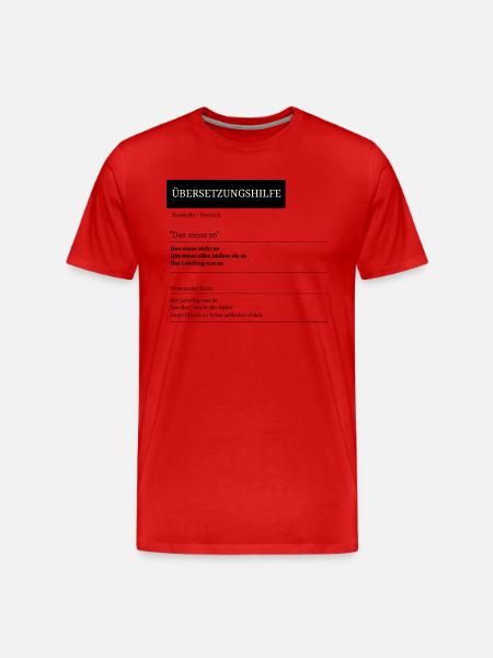 Übersetzung: Das muss so! - Männer Premium Bio T-Shirt - Rot