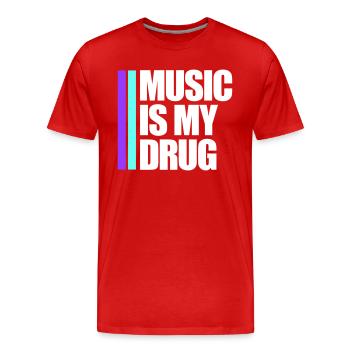 Music is my Drug Medizin Spruch Musik Droge Party - Männer Premium Bio T-Shirt - Rot - Vorne - Damien (186cm)