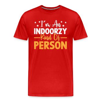 I'm An Indoorzy Kind Of Person Sayings For - Men's Premium Organic T-Shirt - red - Front - Damien (186cm)