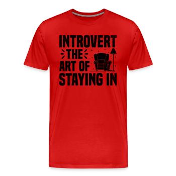 Introvert The Art Of Staying In Sayings For - Men's Premium Organic T-Shirt - red - Front - Damien (186cm)