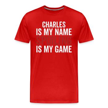 Charles est mon nom Spoiling est mon jeu - T-shirt bio Premium Homme - rouge - Devant - Damien (186cm)