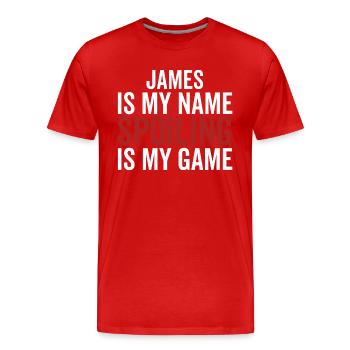 James is My Name Spoiling is My Game - Men's Premium Organic T-Shirt - red - Front - Damien (186cm)