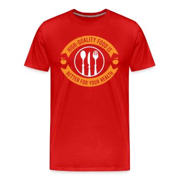 QUALITATIV HOCHWERTIGES ESSEN IST BESSER FÜR IHRE GESUNDHEIT - Männer Premium Bio T-Shirt - Rot - Vorne - Damien (186cm)