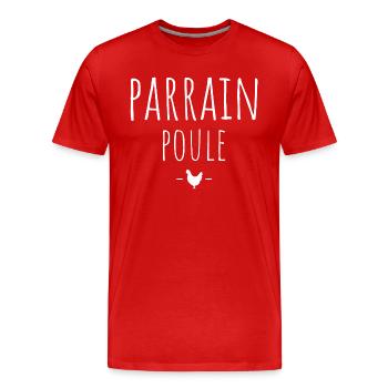 parrain poule / cadeau humour parrain - T-shirt bio Premium Homme - rouge - Devant - Damien (186cm)
