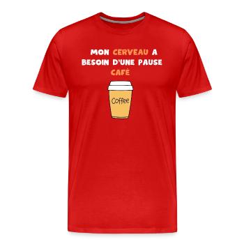 Mon cerveau a besoin d'une pause café - T-shirt bio Premium Homme - rouge - Devant - Damien (186cm)