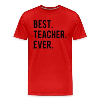 Best Teacher Ever - T-shirt bio Premium Homme - rouge - Devant - Damien (186cm)
