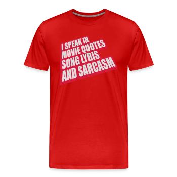 speak lyrics and sarcasm - Men's Premium Organic T-Shirt - red - Front - Damien (186cm)