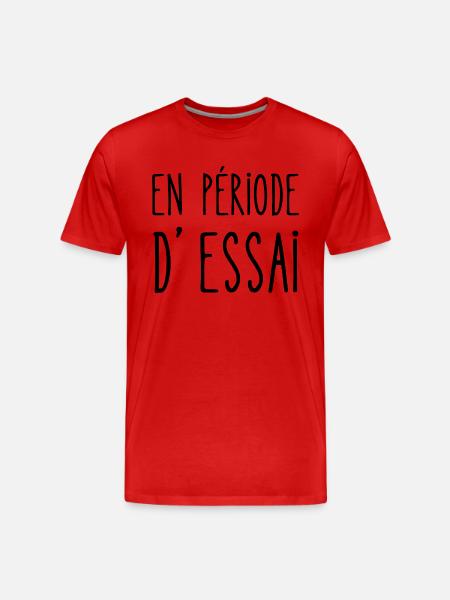 en période d'essai - T-shirt bio Premium Homme - rouge