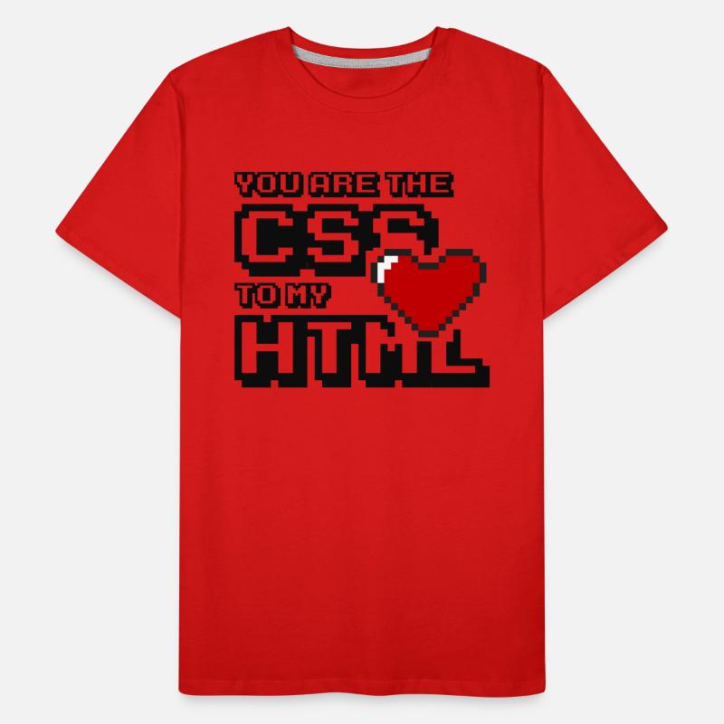Vous êtes le css à mon html T-shirt bio Premium Homme