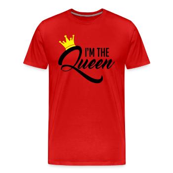 I'm the Queen - Men's Premium Organic T-Shirt - red - Front - Damien (186cm)