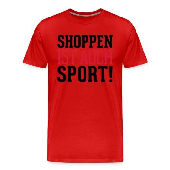 Shoppen ist auch Sport! - Männer Premium Bio T-Shirt - Rot - Vorne - Damien (186cm)