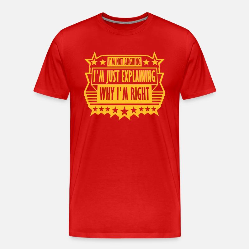 I m not arguing - Männer Premium Bio T-Shirt - Rot