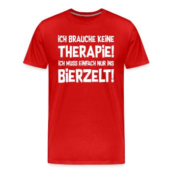 Therapie? Bierzelt! - Outfit Party Volksfest - Männer Premium Bio T-Shirt - Rot - Vorne - Damien (186cm)