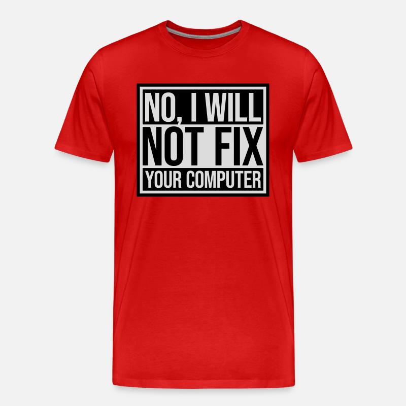 not fix your computer - Männer Premium Bio T-Shirt - Rot