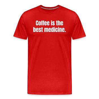 Coffee Si The Best Medicine Funny Quotes - Men's Premium Organic T-Shirt - red - Front - Damien (186cm)