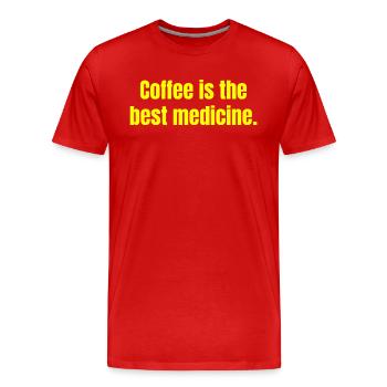 Coffee Si The Best Medicine Funny Quotes - Men's Premium Organic T-Shirt - red - Front - Damien (186cm)