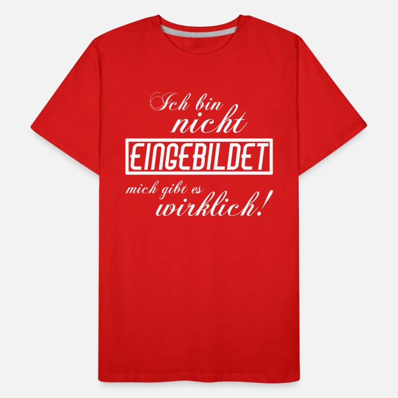 Ich bin nicht eingebildet Männer Premium Bio T-Shirt