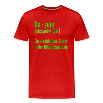 Dozent Dozenten Schule Pädagoge Unterricht - Männer Premium Bio T-Shirt - Rot - Vorne - Damien (186cm)